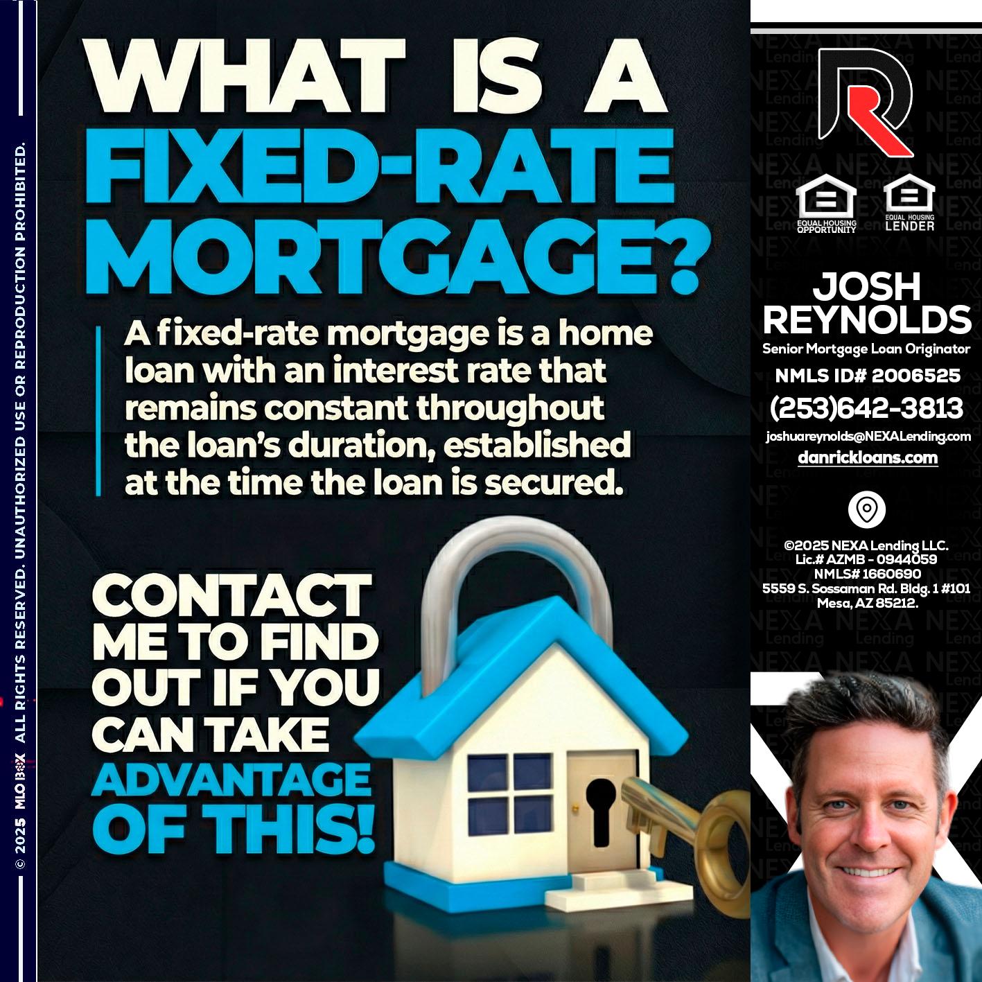 WHAT IS  A FIXED - Josh Reynolds -Senior Mortgage Loan Originator