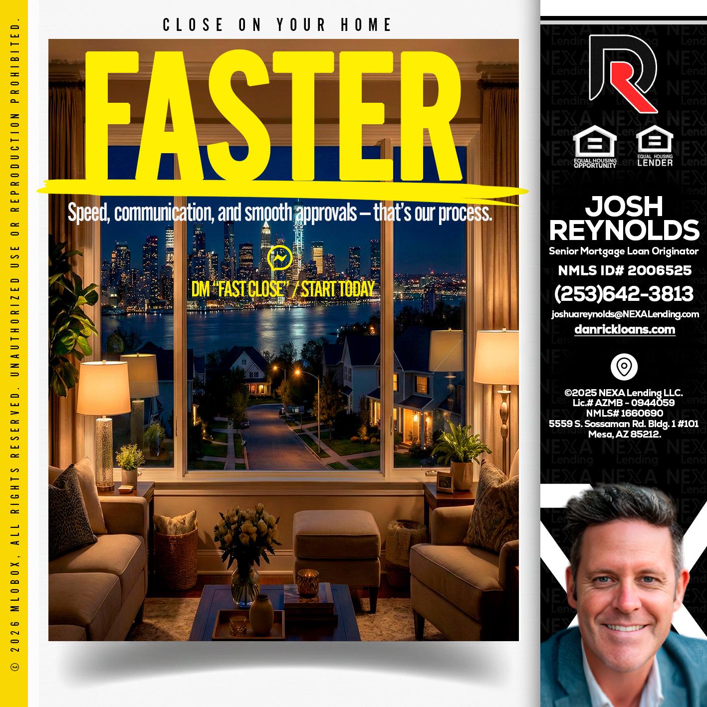FASTER - Josh Reynolds -Senior Mortgage Loan Originator