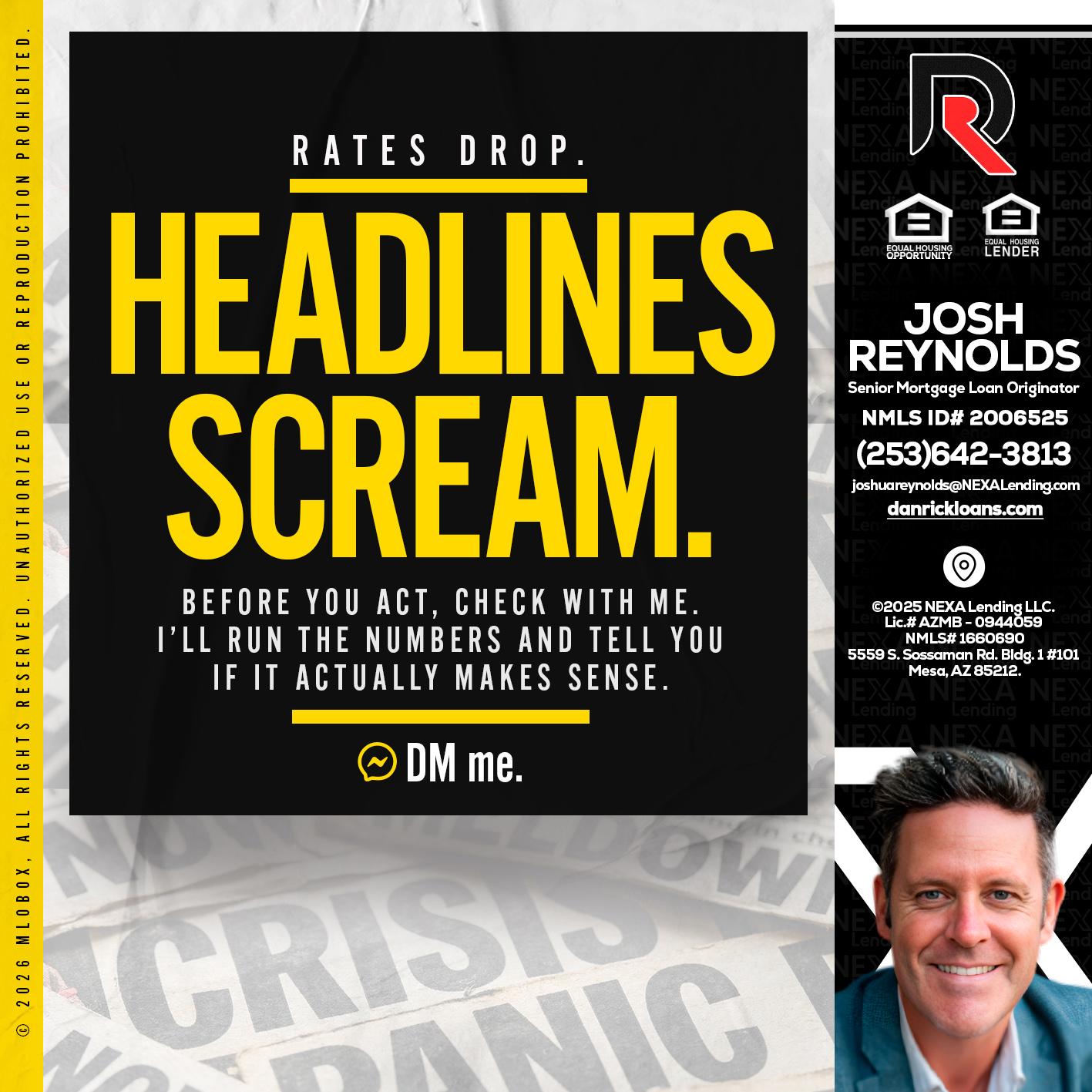 HEADLINES SCREAM - Josh Reynolds -Senior Mortgage Loan Originator