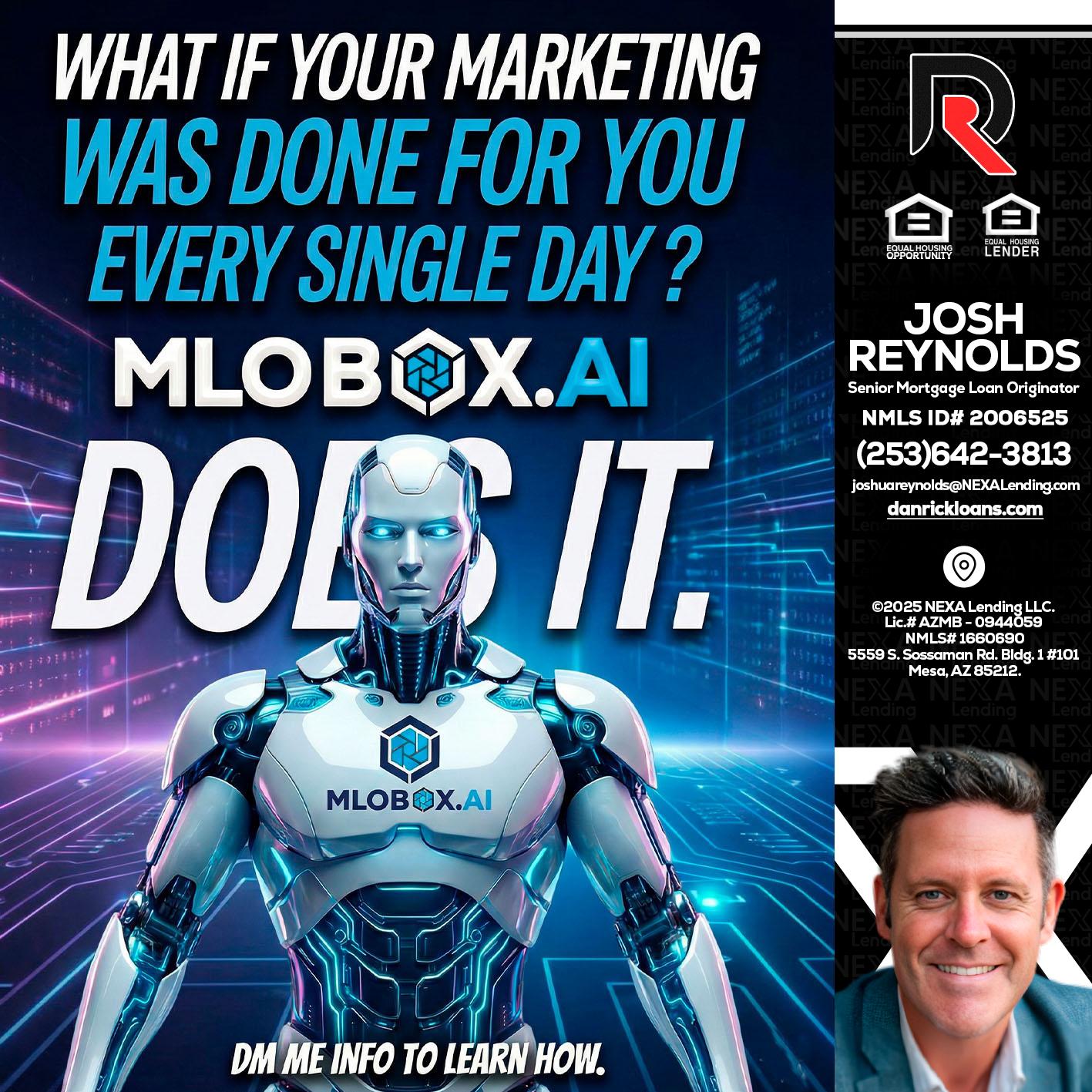 DOES IT - Josh Reynolds -Senior Mortgage Loan Originator