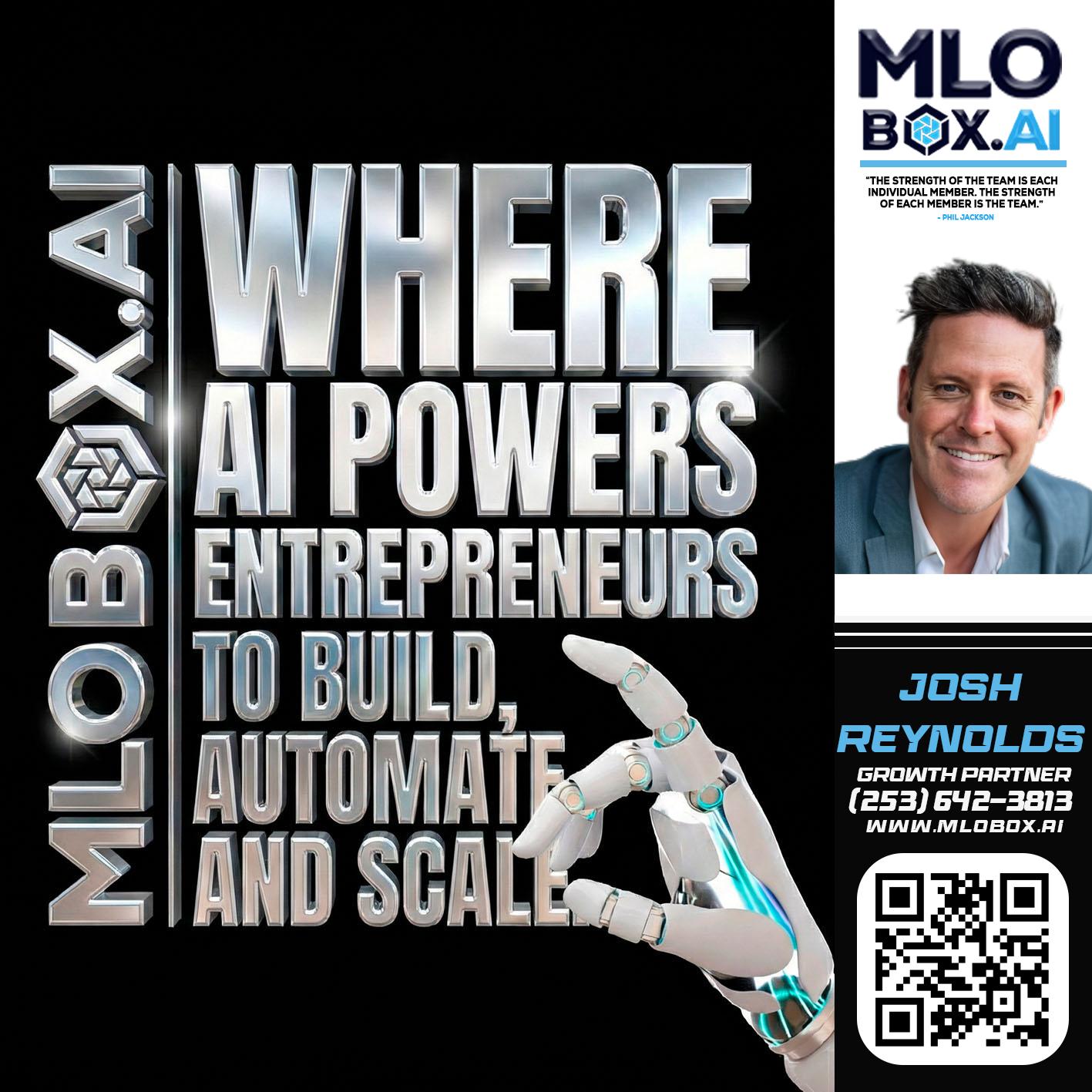 WHERE AI POWERS - Josh Reynolds -Senior Mortgage Loan Originator