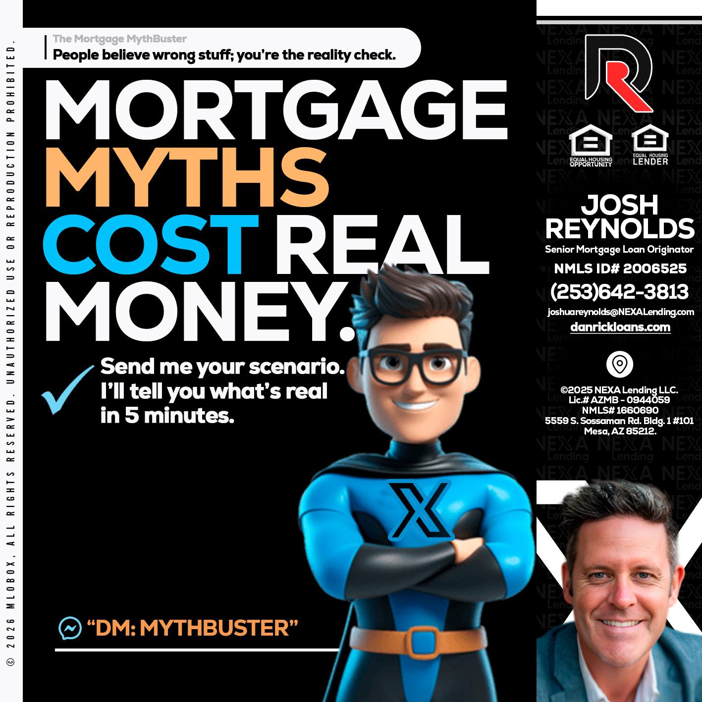 MORTGAGE MYTHS - Josh Reynolds -Senior Mortgage Loan Originator
