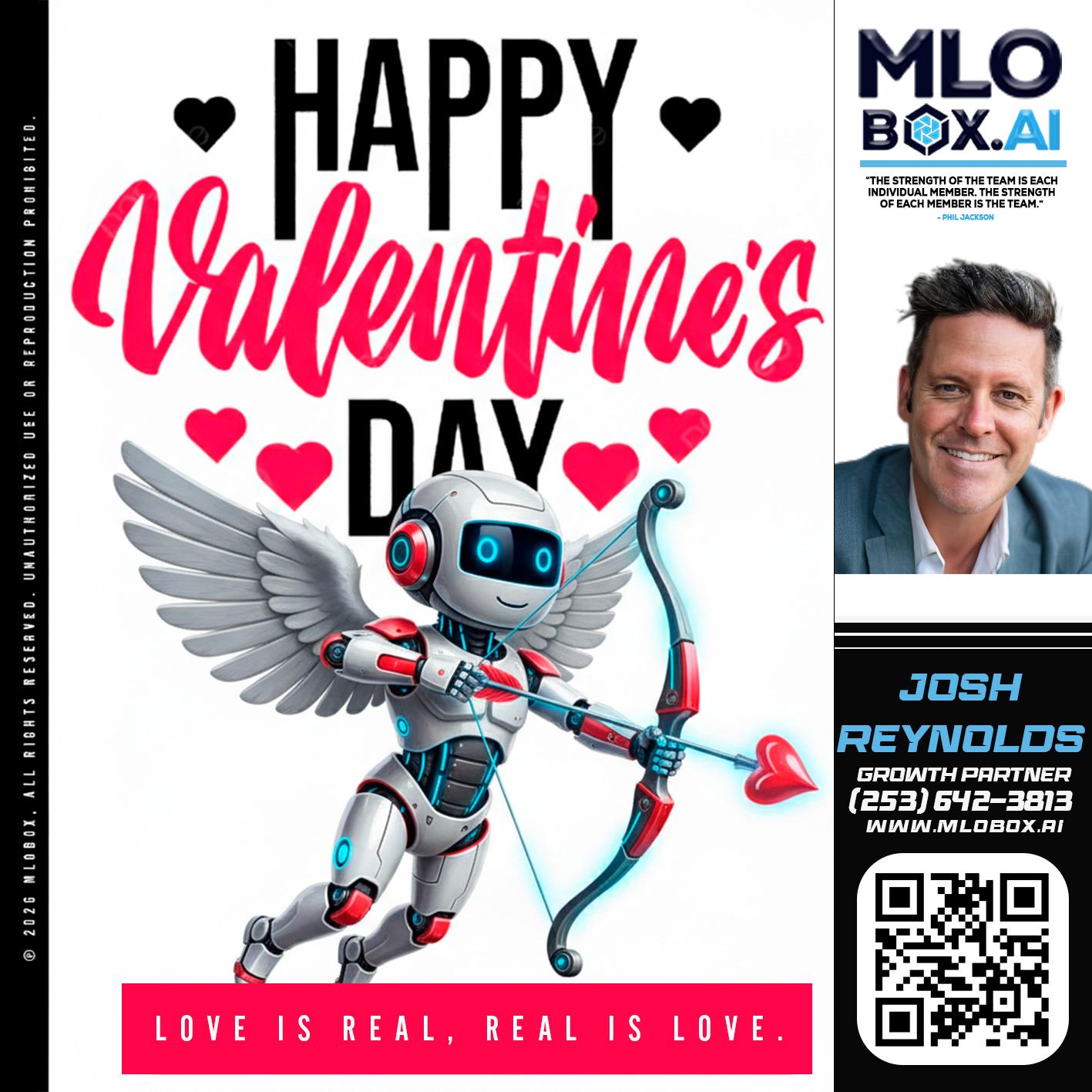 HAPPY VALENTINES DAY - Josh Reynolds -Senior Mortgage Loan Originator