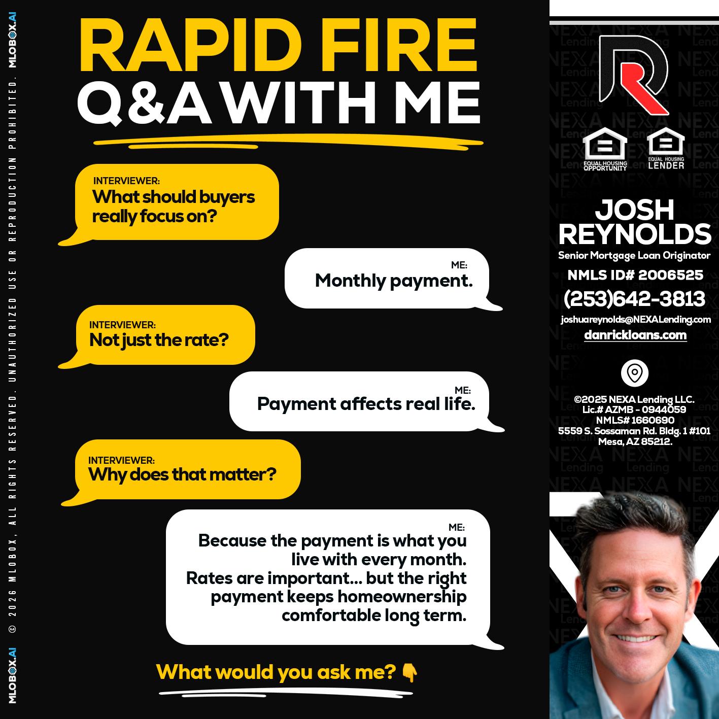 RAPID FIRE Q&A - Josh Reynolds -Senior Mortgage Loan Originator