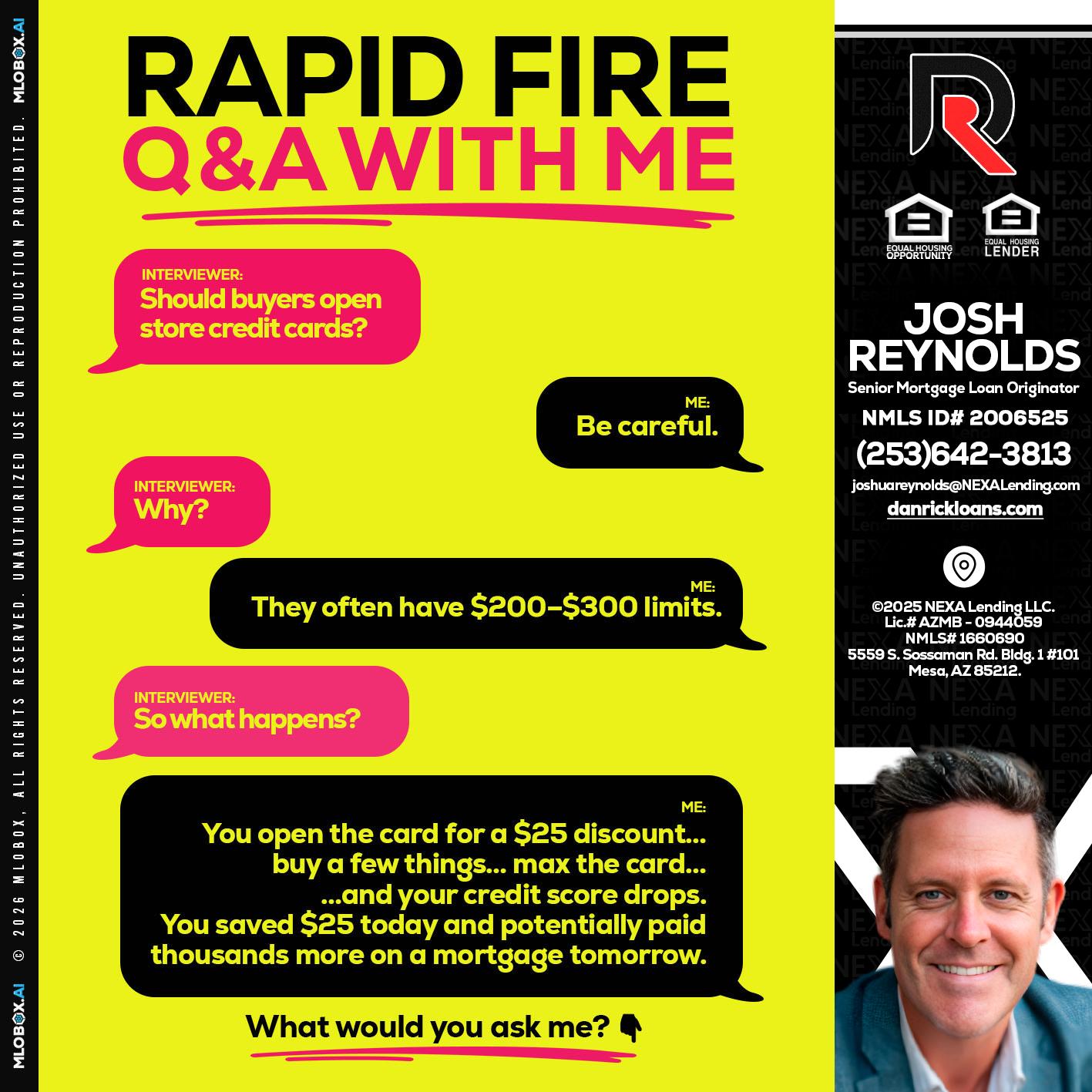 RAPID FIRE Q&A - Josh Reynolds -Senior Mortgage Loan Originator
