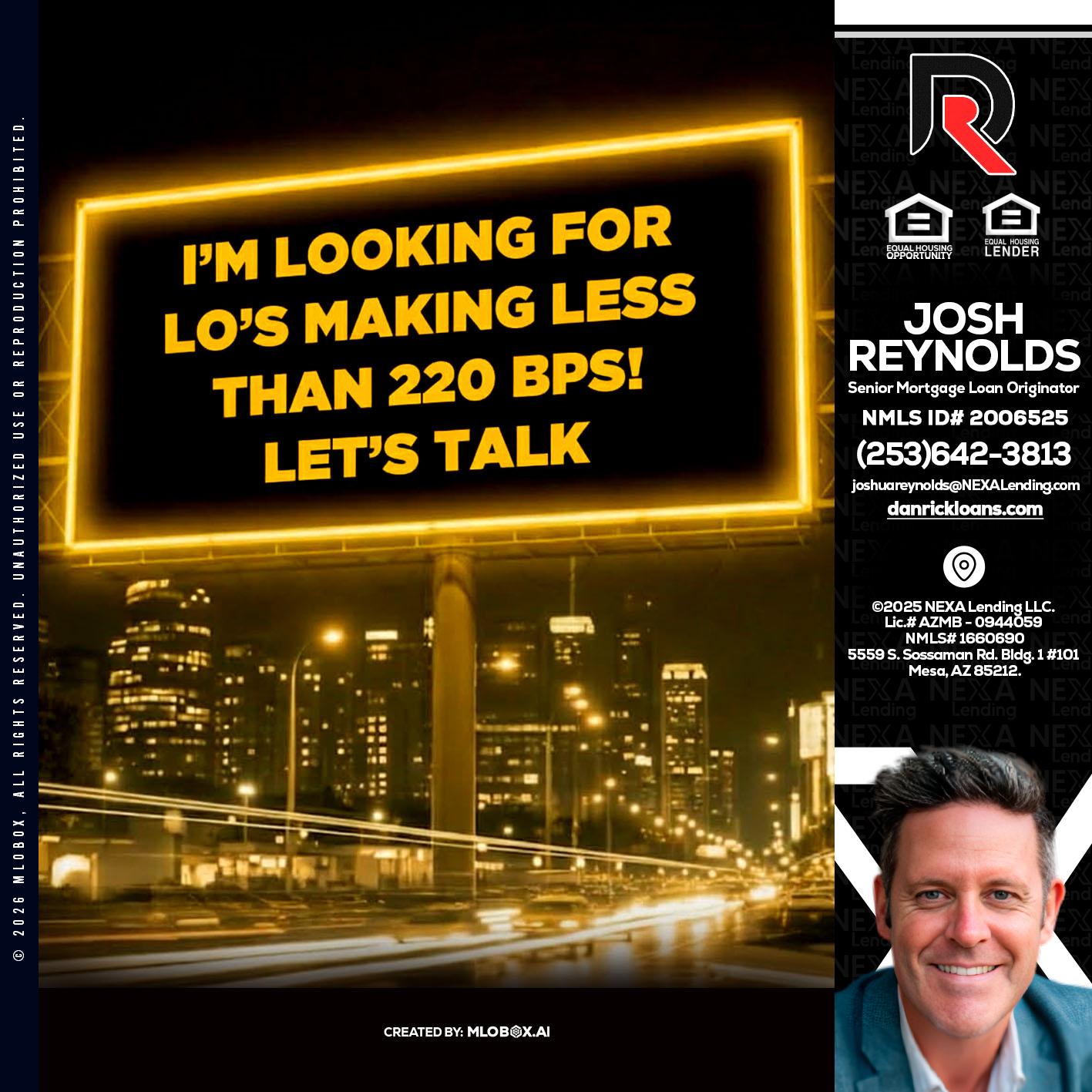 Looking for MLOs - Josh Reynolds -Senior Mortgage Loan Originator