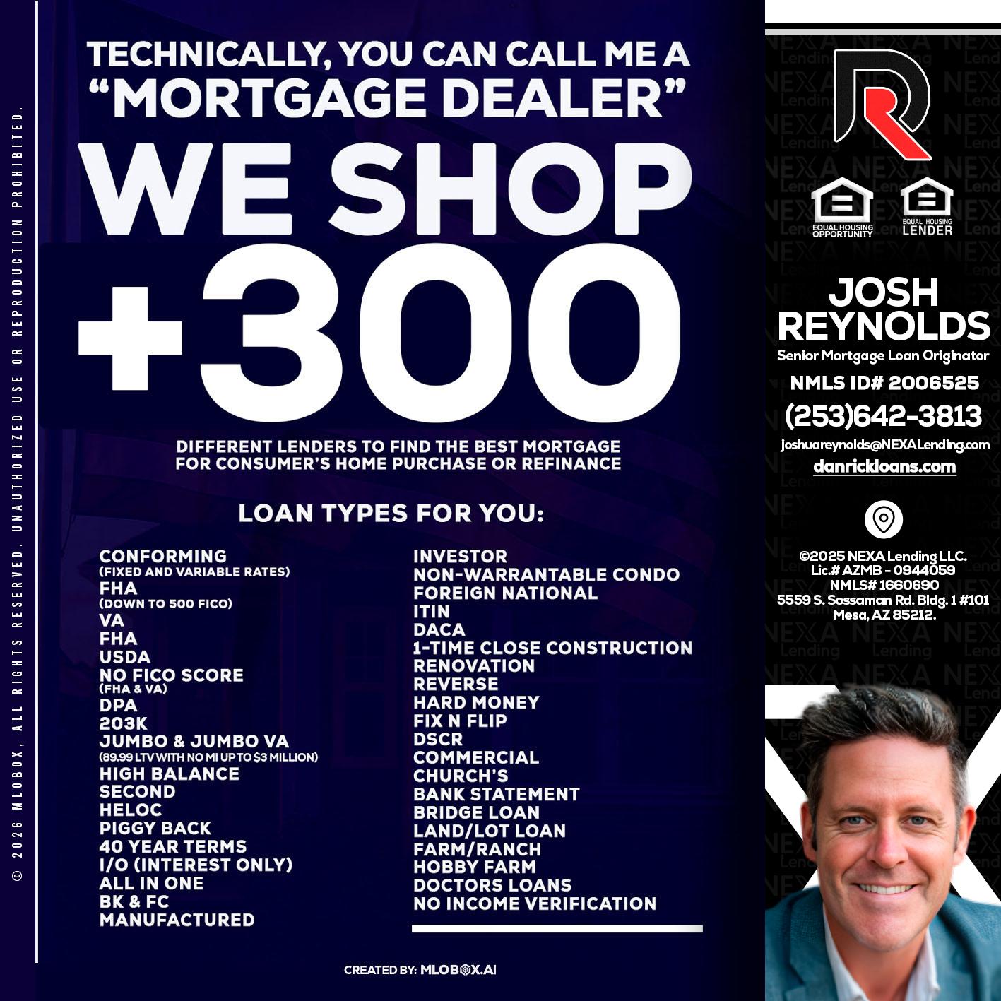 300+ LENDERS - Josh Reynolds -Senior Mortgage Loan Originator