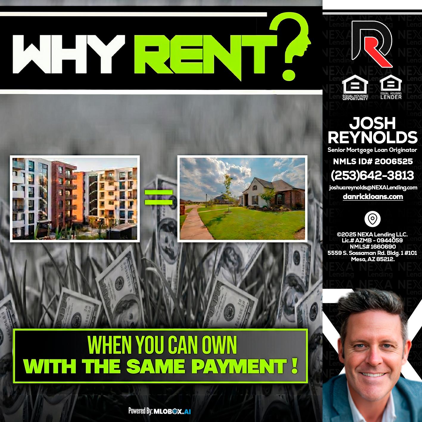 WHY RENT? - Josh Reynolds -Senior Mortgage Loan Originator