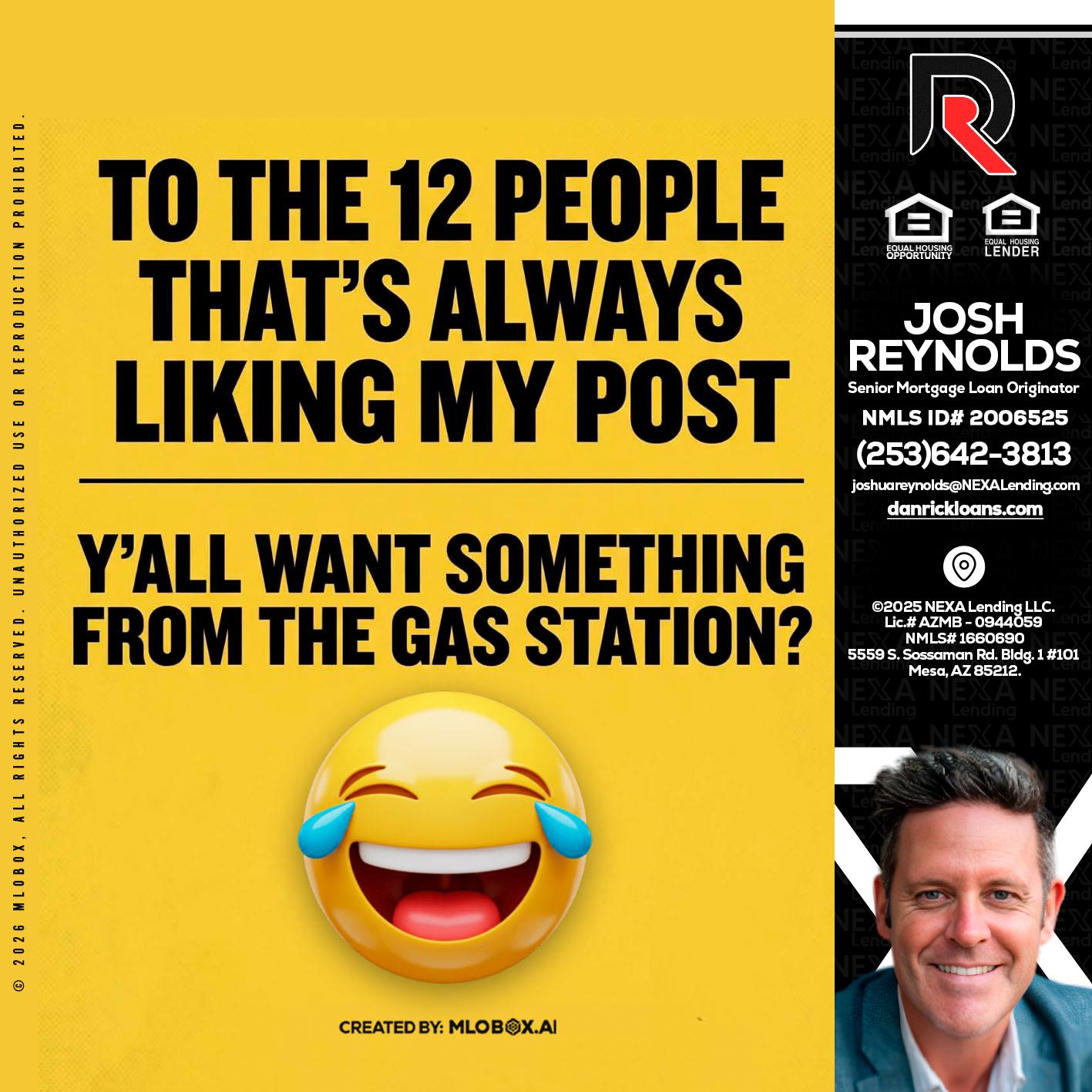 TO THE 12 PEOPLE - Josh Reynolds -Senior Mortgage Loan Originator