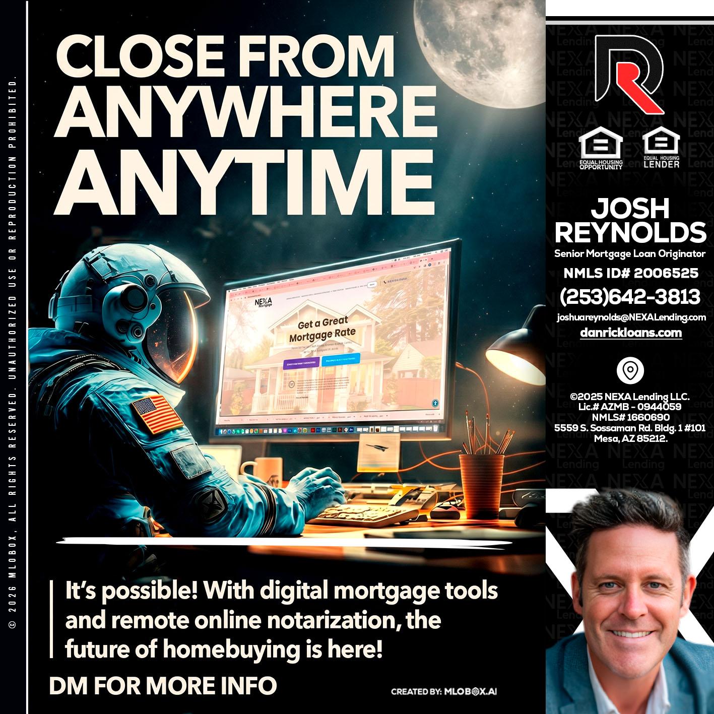 CLOSE FROM - Josh Reynolds -Senior Mortgage Loan Originator