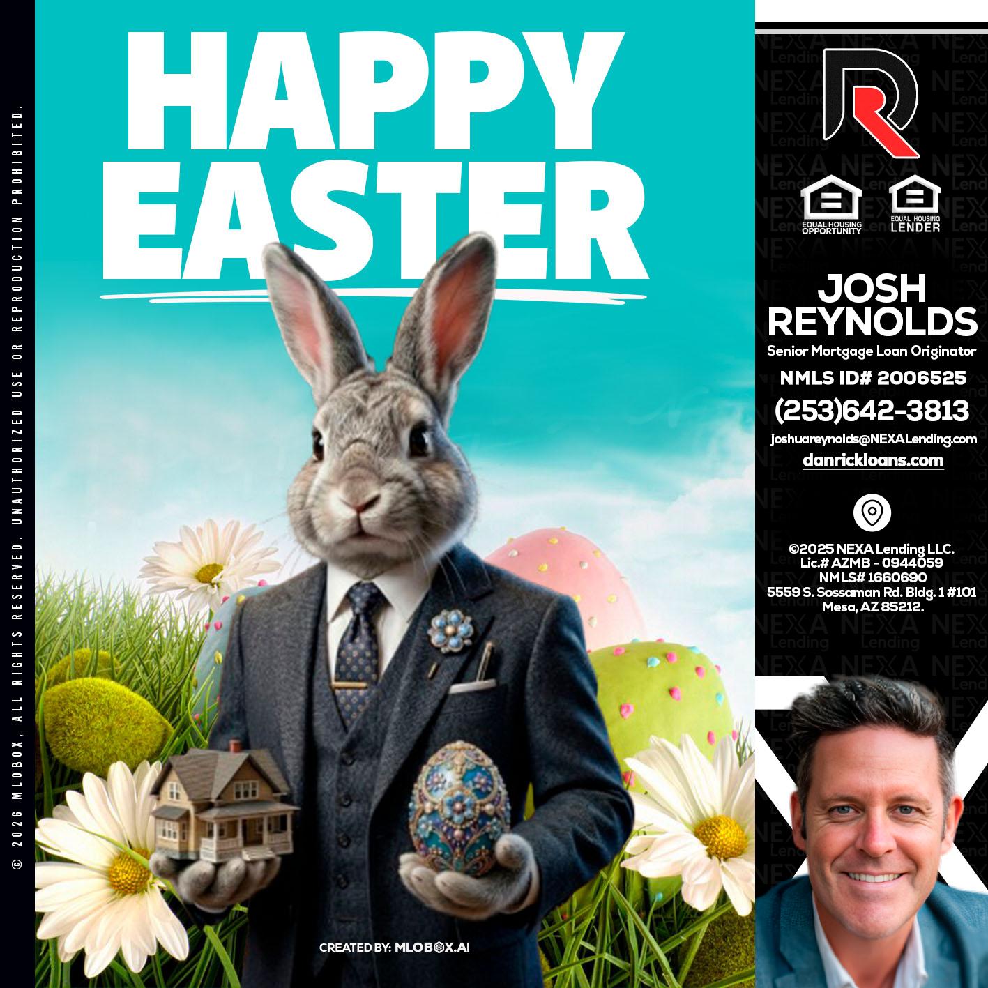 HAPPY EASTER - Josh Reynolds -Senior Mortgage Loan Originator