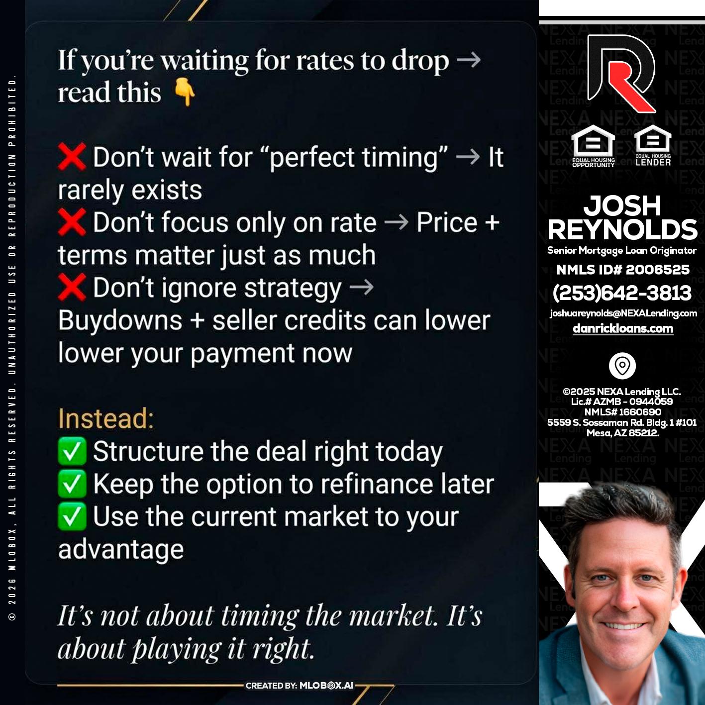 IF YOU ARE - Josh Reynolds -Senior Mortgage Loan Originator