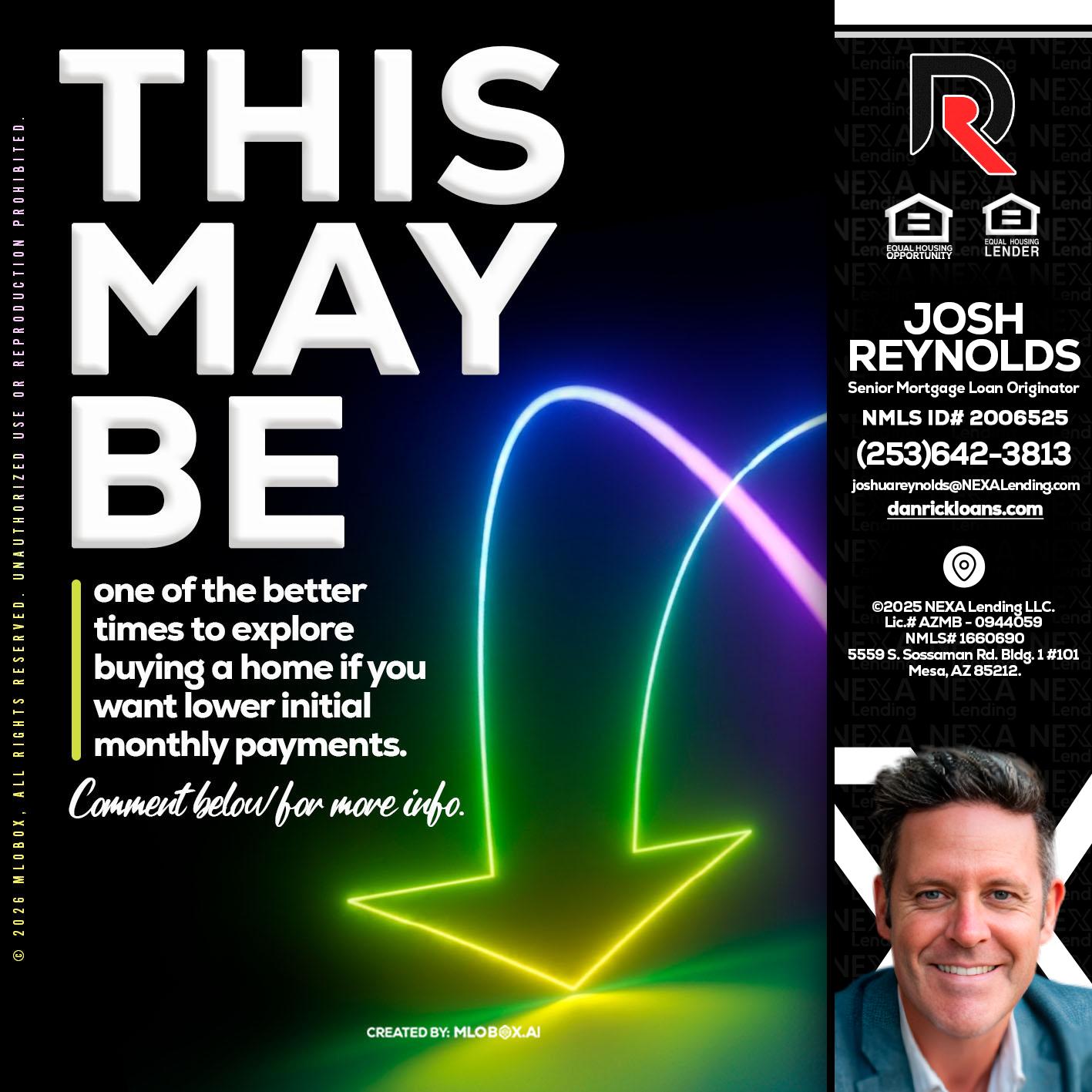 THIS MAY BE - Josh Reynolds -Senior Mortgage Loan Originator