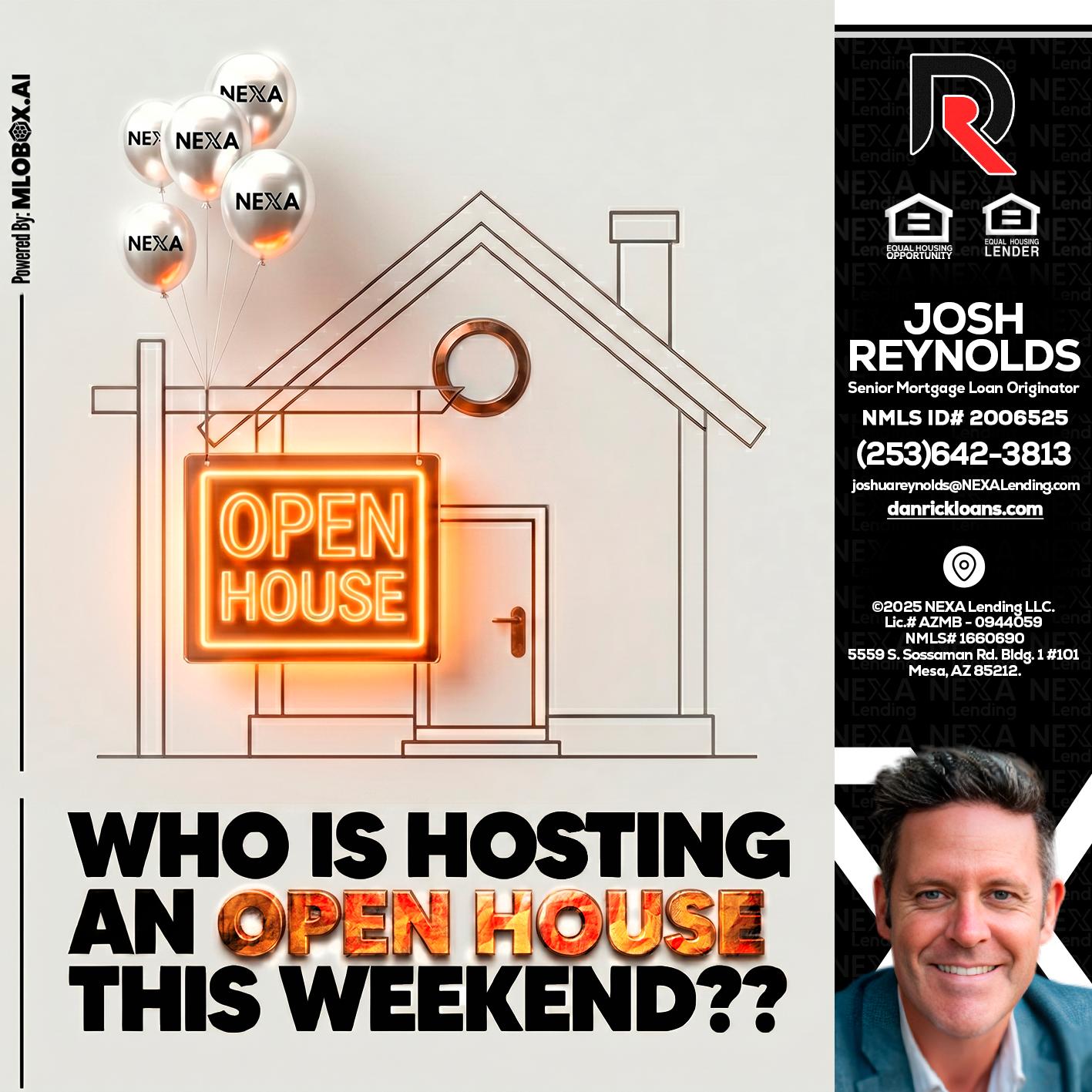 OPEN HOUSES - Josh Reynolds -Senior Mortgage Loan Originator