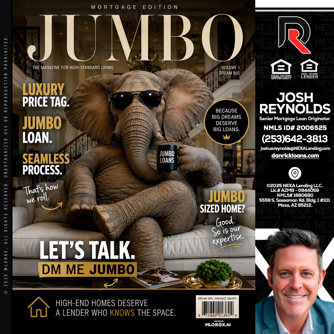 JUMBO LOANS - Josh Reynolds -Senior Mortgage Loan Originator