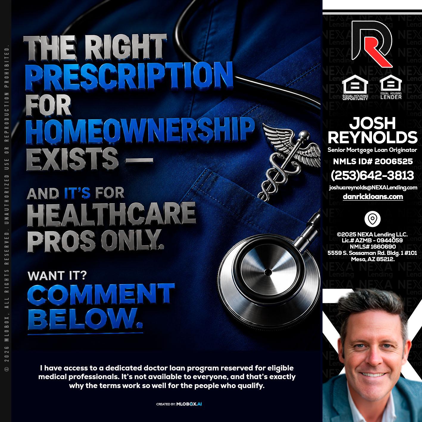 THE RIGHT PRESCRIPTION - Josh Reynolds -Senior Mortgage Loan Originator