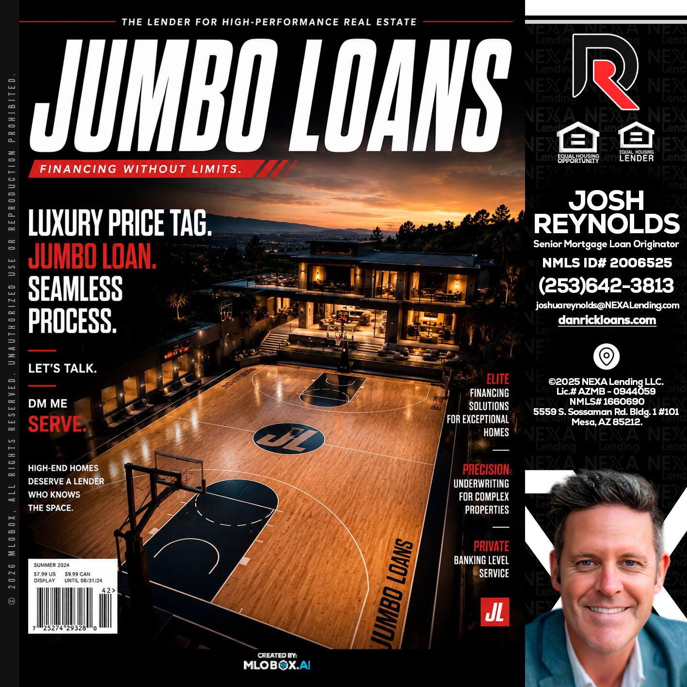 JUMBO LOANS - Josh Reynolds -Senior Mortgage Loan Originator
