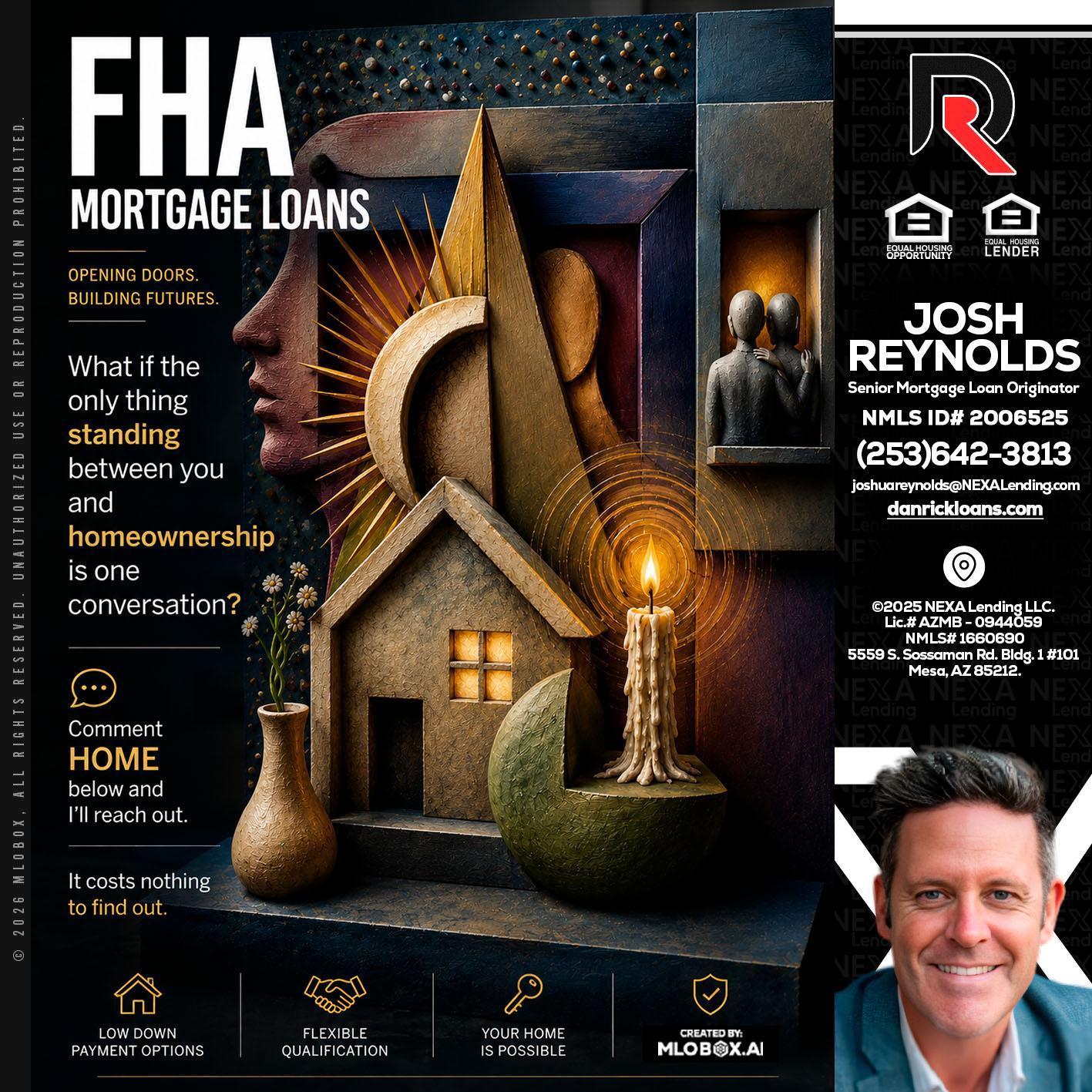 FHA - Josh Reynolds -Senior Mortgage Loan Originator