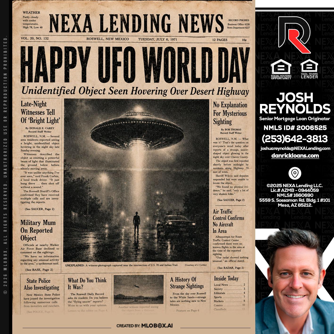 HAPPY UFO WORLD DAY - Josh Reynolds -Senior Mortgage Loan Originator
