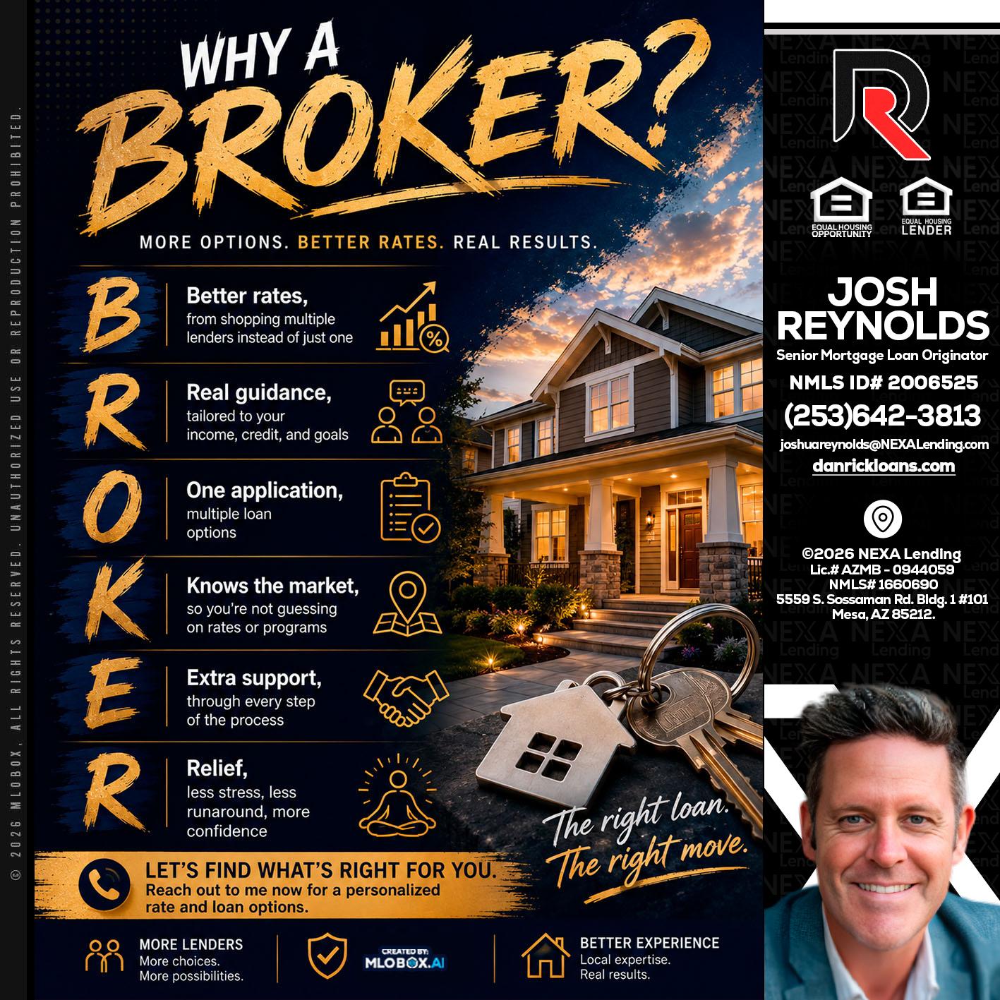 WHY A BROKER? - Josh Reynolds -Senior Mortgage Loan Originator