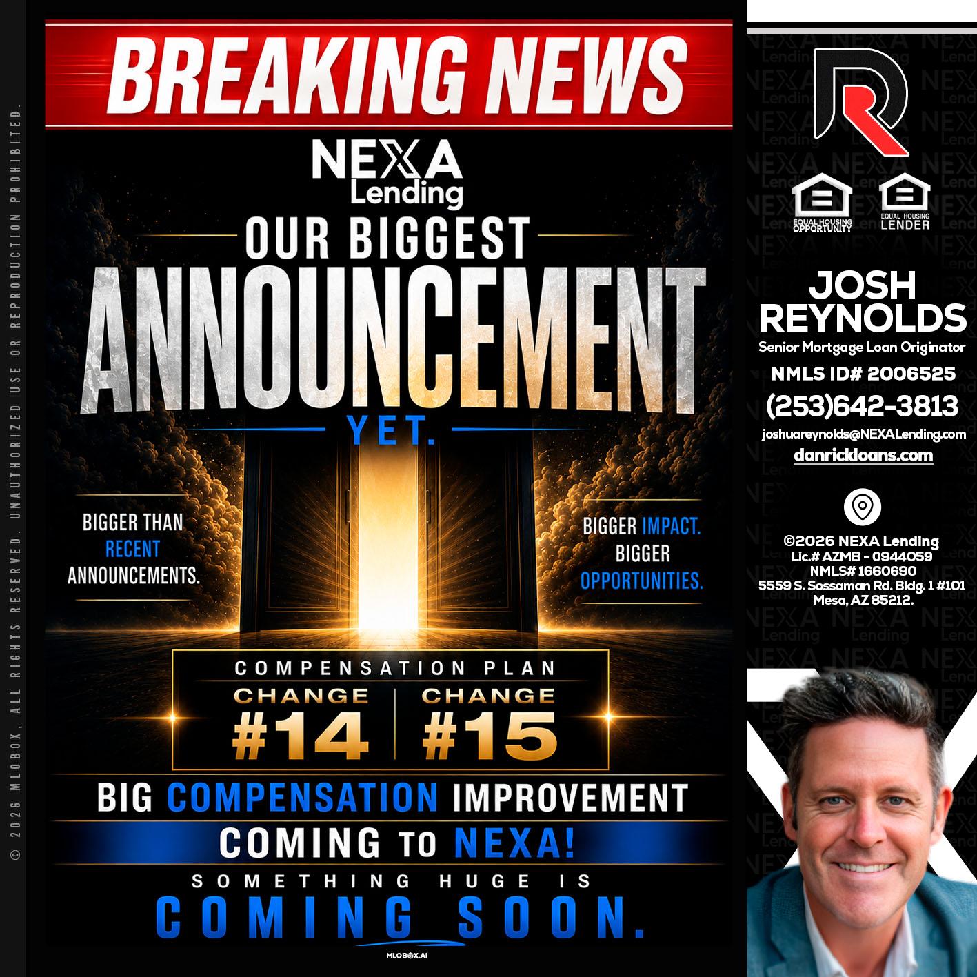 BREAKING NEWS - Josh Reynolds -Senior Mortgage Loan Originator