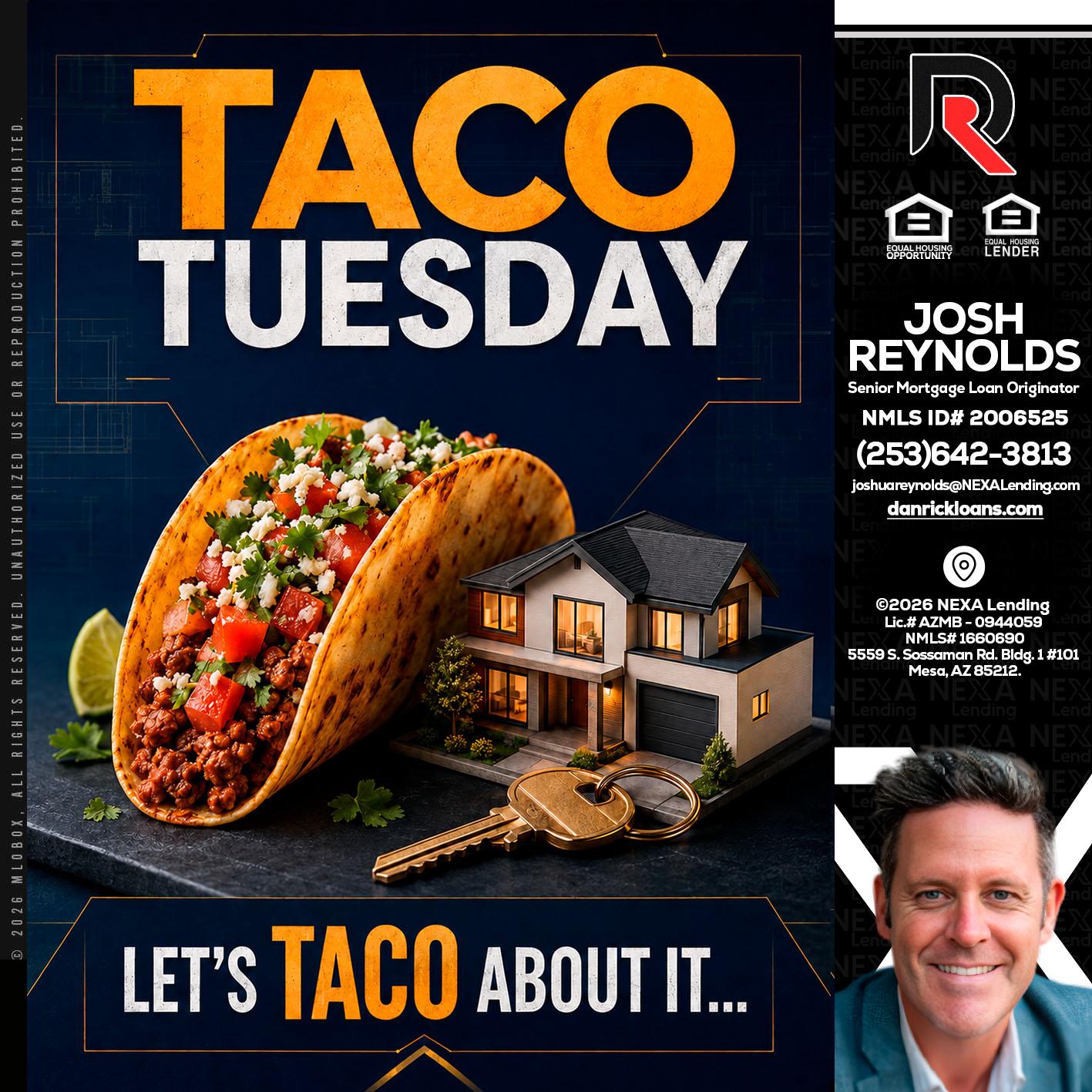 TACO TUESDAY - Josh Reynolds -Senior Mortgage Loan Originator
