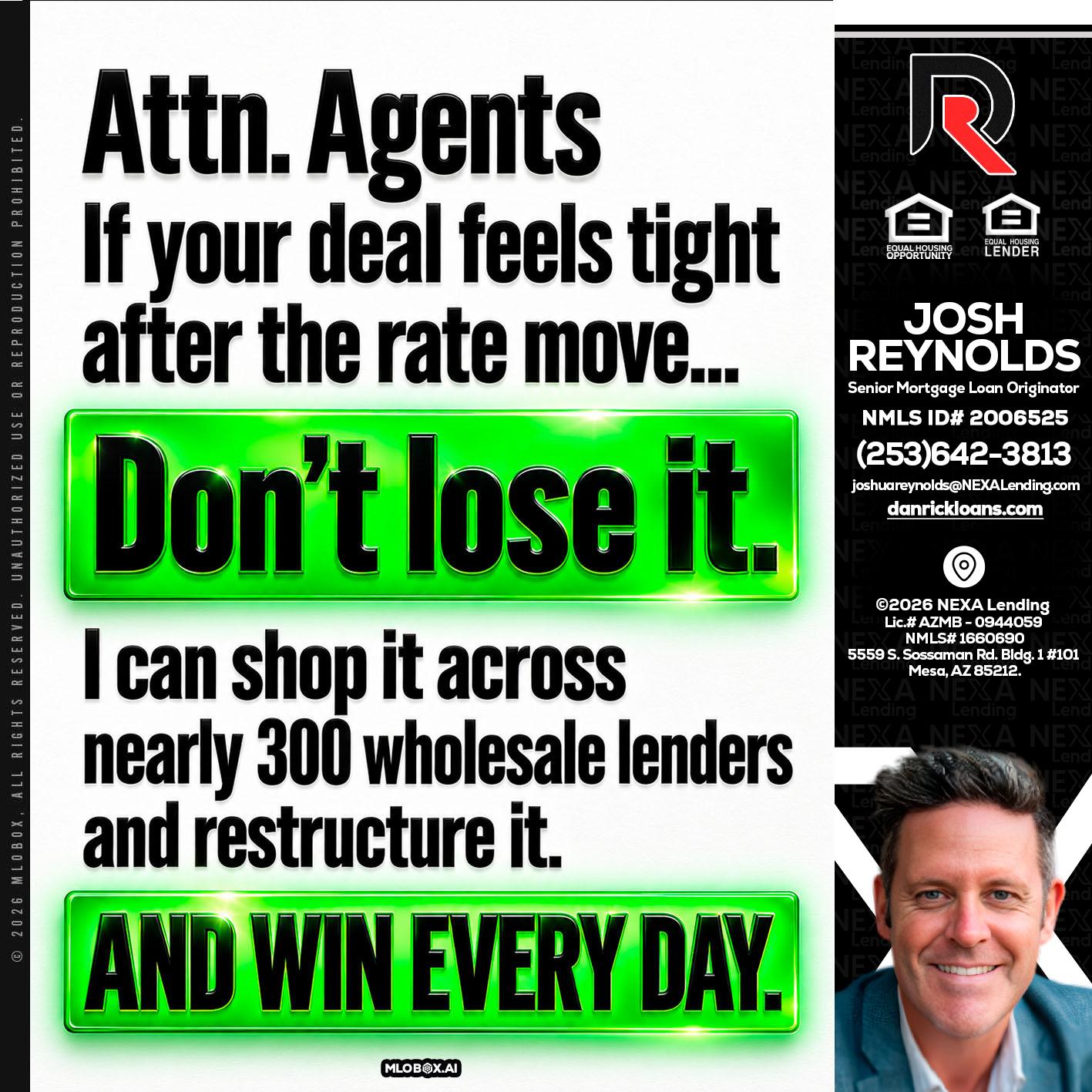 attention agents - Josh Reynolds -Senior Mortgage Loan Originator