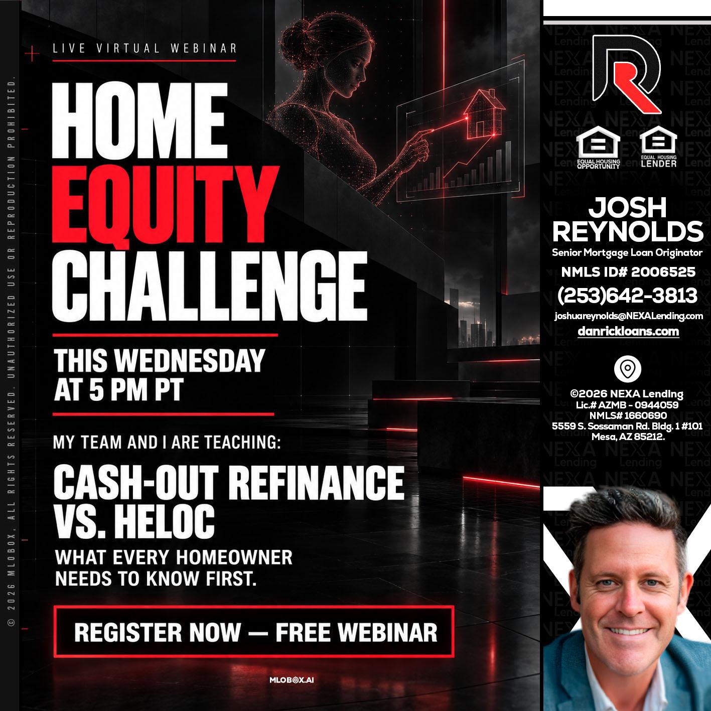 HOME EQUITY CHALLENGE - Josh Reynolds -Senior Mortgage Loan Originator