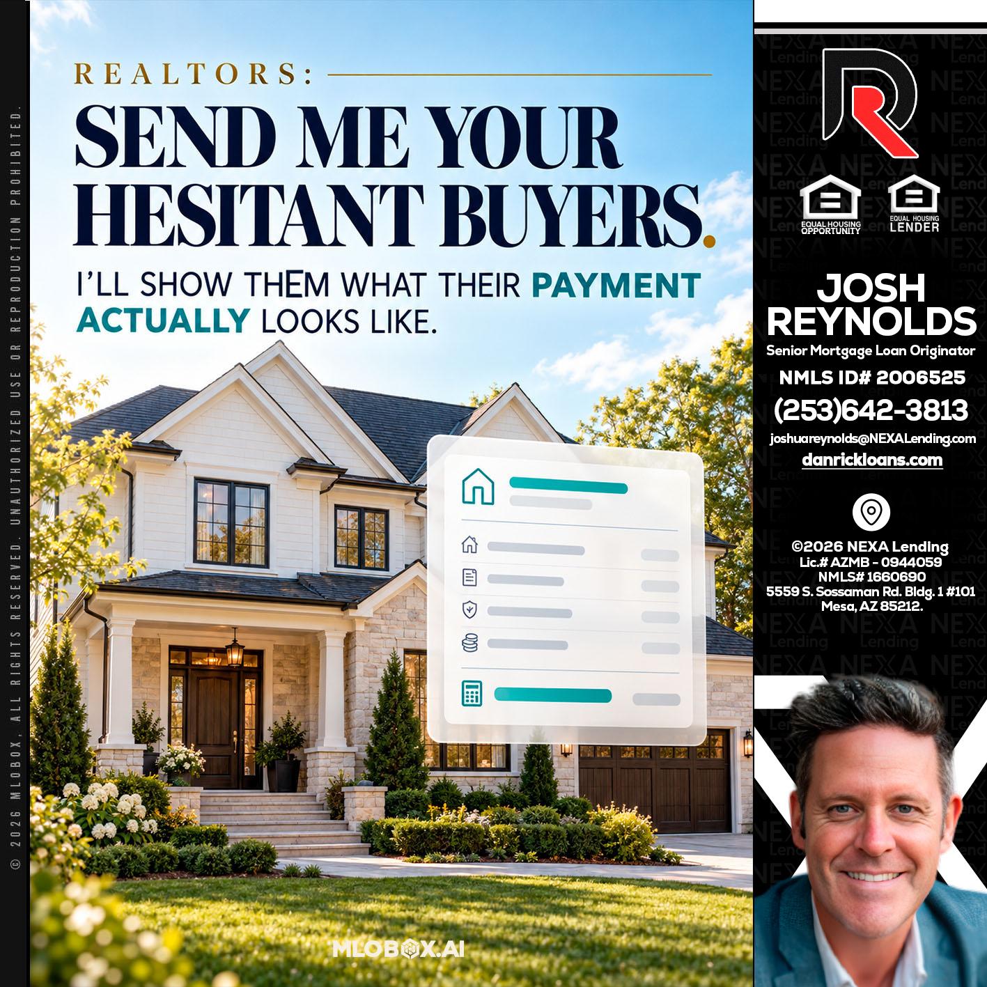 SEND ME YOUR - Josh Reynolds -Senior Mortgage Loan Originator