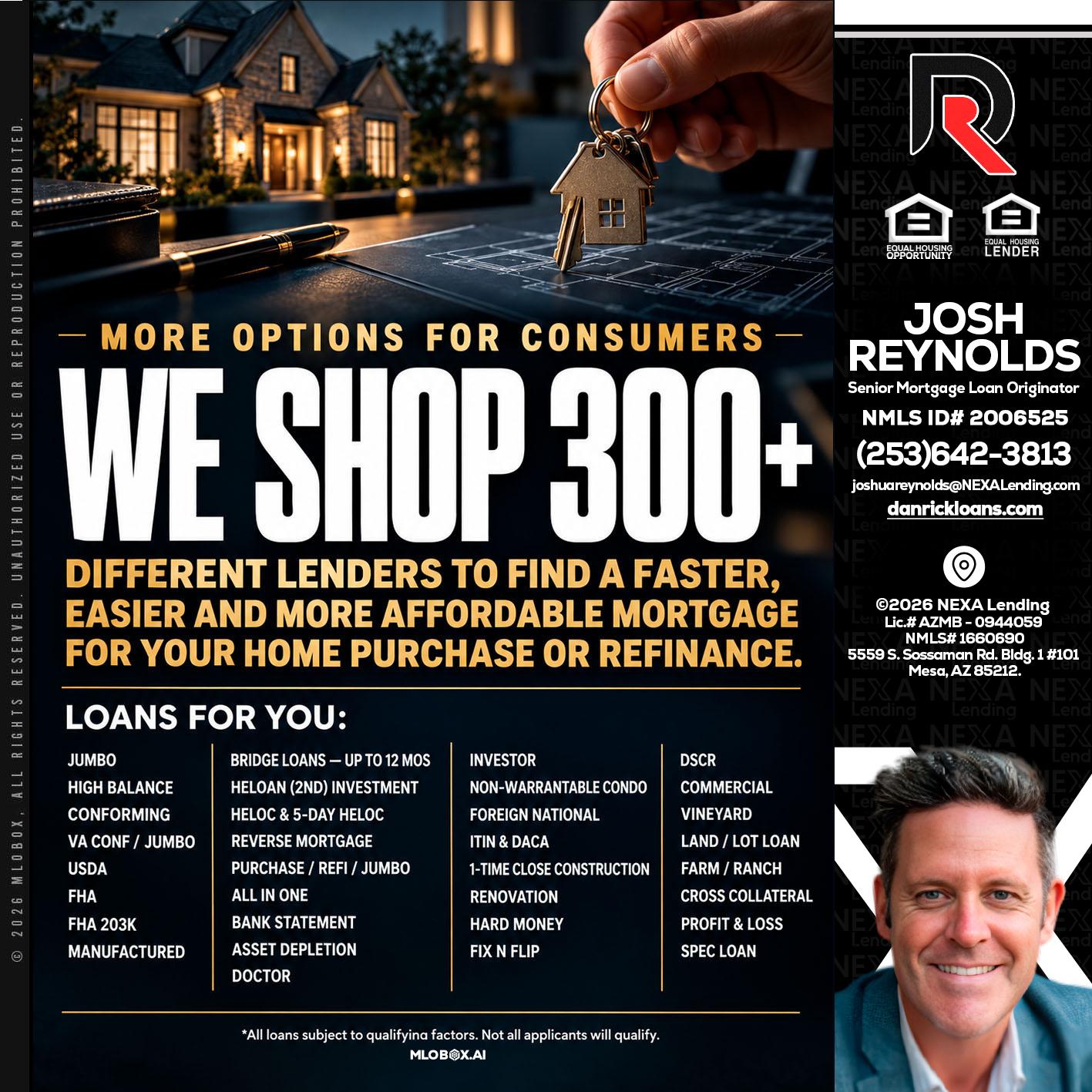 WE SHOP 300+ - Josh Reynolds -Senior Mortgage Loan Originator