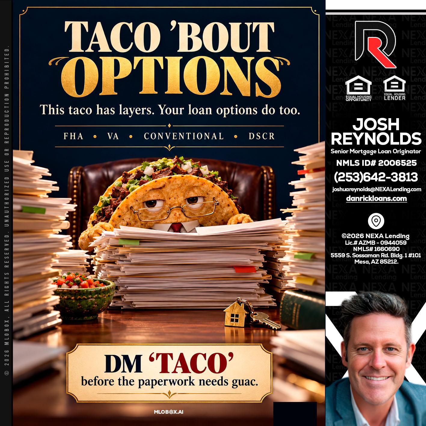 TACO BOUT - Josh Reynolds -Senior Mortgage Loan Originator